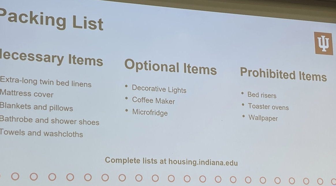 IU New Student Orientation Packing List slide with necessary optional and prohibited dorm items and housing.indiana.edu link
